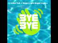 Initial Talk + Bright Light Bright Light "Bye Bye" Out Now 👋 #90s #eurodance