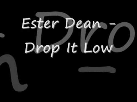 Ester Dean - Drop it Low (Prod. by Polow Da Don) [NEW 2009]