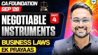 CA Foundation Business Laws: Negotiable Instruments Act, 1881 | Part 4 | Ek Prayas| CA Shantam Gupta