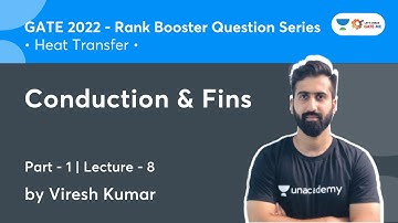 Conduction & Fins- 1 | L 8 | Heat Transfer | Rank Booster Question Series | GATE 2022 | Viresh Kumar