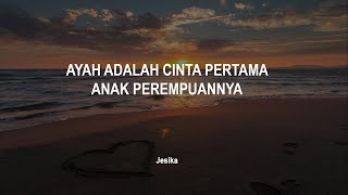 Download lagu KATA ORANG: Ayah adalah Cinta Pertama Anak Perempuannya - Jesika Borneo | Musikalisasi Puisi