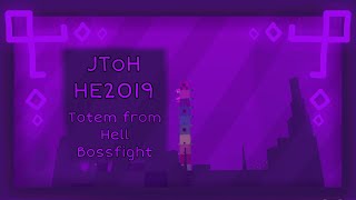 Totem from Hell Bossfight (HE2019) | JToH