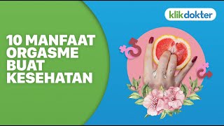 10 Health Benefits of Orgasms