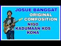 Josue banggat original composition  nigo kadumaan kos kona  tagabawa song