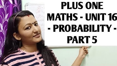 PLUS ONE Maths Unit 16- PROBABILITY - part 5 l Malayalam video l Sci Math Tech