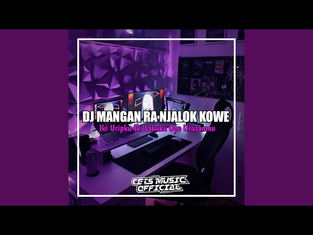 DJ MANGAN RA NJALOK KOWE class=