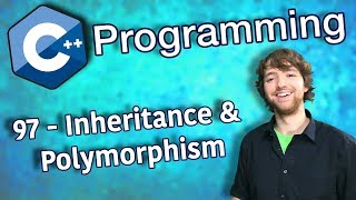 C++ Programming Tutorial 97 - Inheritance And Polymorphism