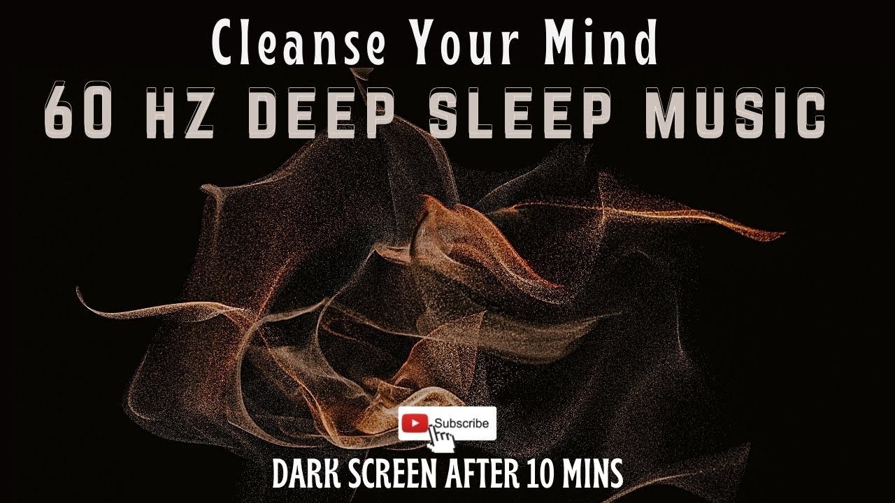 60 Hz Deep Sleep Music | Relaxing Meditation | Healing Binaural Beats ...