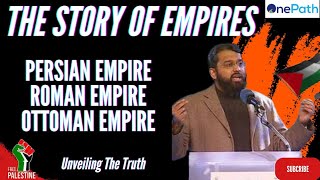 YASIR QADHI | RISE AND FALL | THE STORY OF EMPIRES | PERSIAN, ROMAN OTTOMAN #yasirqadhi #islam