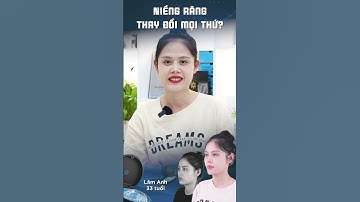 Niềng răng thay đổi mọi thứ? Sự thật ra sao? #niengrang #nhakhoavietsmile #niengrangtrongsuot