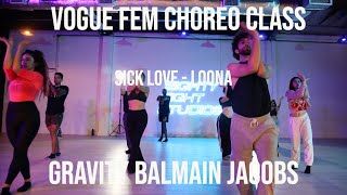 Sick Love Vogue Choreo Gravity Balmain Jacobs