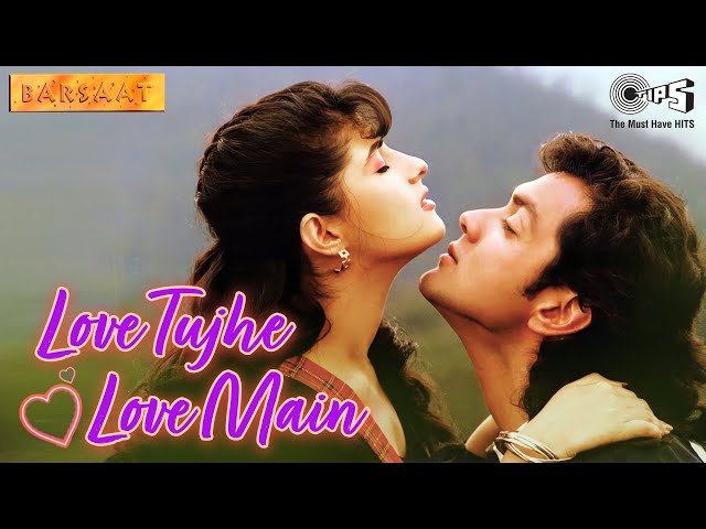 Love Tujhe Love Main | Barsaat | Bobby Deol, Twinkle Khanna | Kumar Sanu, Alka Yagnik | 90's Hits class=