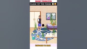 Clean Up the Room 🤯😝 | Brainy Prankster | Gameplay #shorts