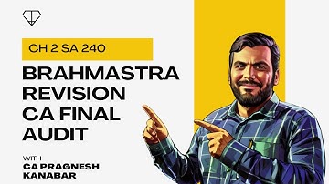 Brahmastra Revision Hinglish | Ch 2 SA 250 260 299 402 | CA Final Audit