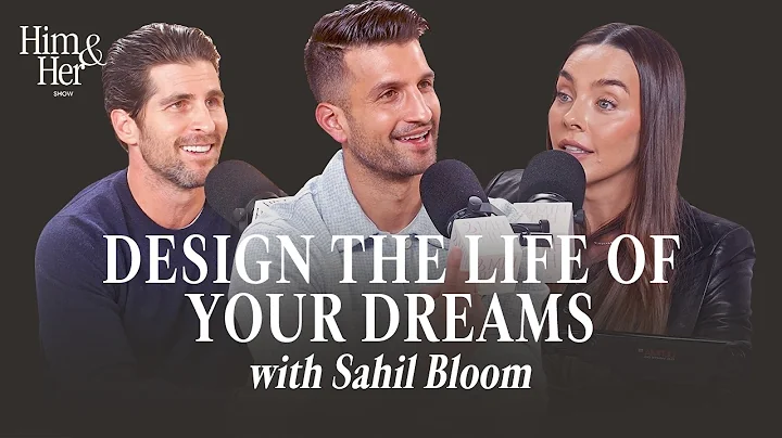 Sahil Bloom: “You’re Wasting Your Time Away!”, The Power Of Saying No & Building Your Dream Reality