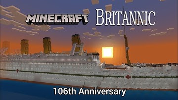 Minecraft HMHS Britannic 106th Anniversary
