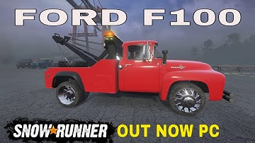 Snowrunner Mods Ford F100 New Mod OUT NOW coming to all Platforms