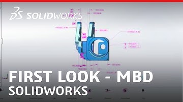 First Look - MBD - SOLIDWORKS