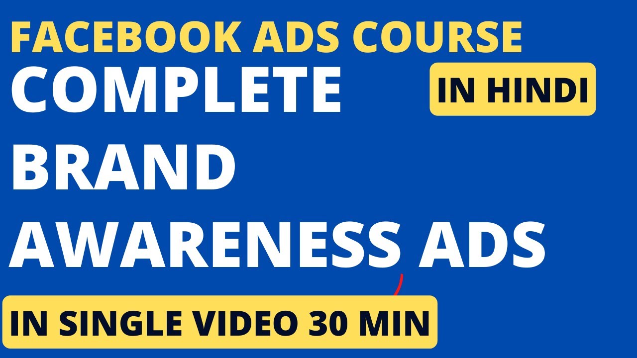 How to run brand awareness ads in Facebook complete tutorial in Hindi ...