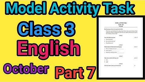 Class 3 English Model Activity Task Part 7 October//Model Activity Task Class 3 English Fully Solved