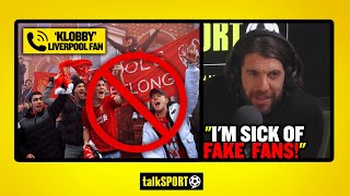 "I'M SICK OF FAKE FANS!" Klobby SLAMS Liverpool fans but admits he doesn't watch every game!