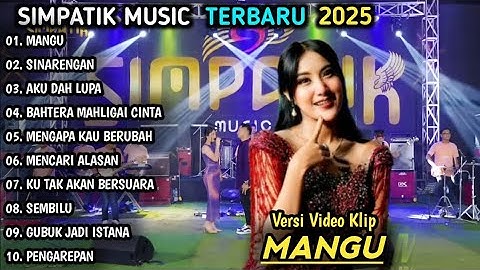 MANGU, AYANG AYANG | LINDA AYUNDA | SIMPATIK MUSIC FULL ALBUM TERBARU 2025