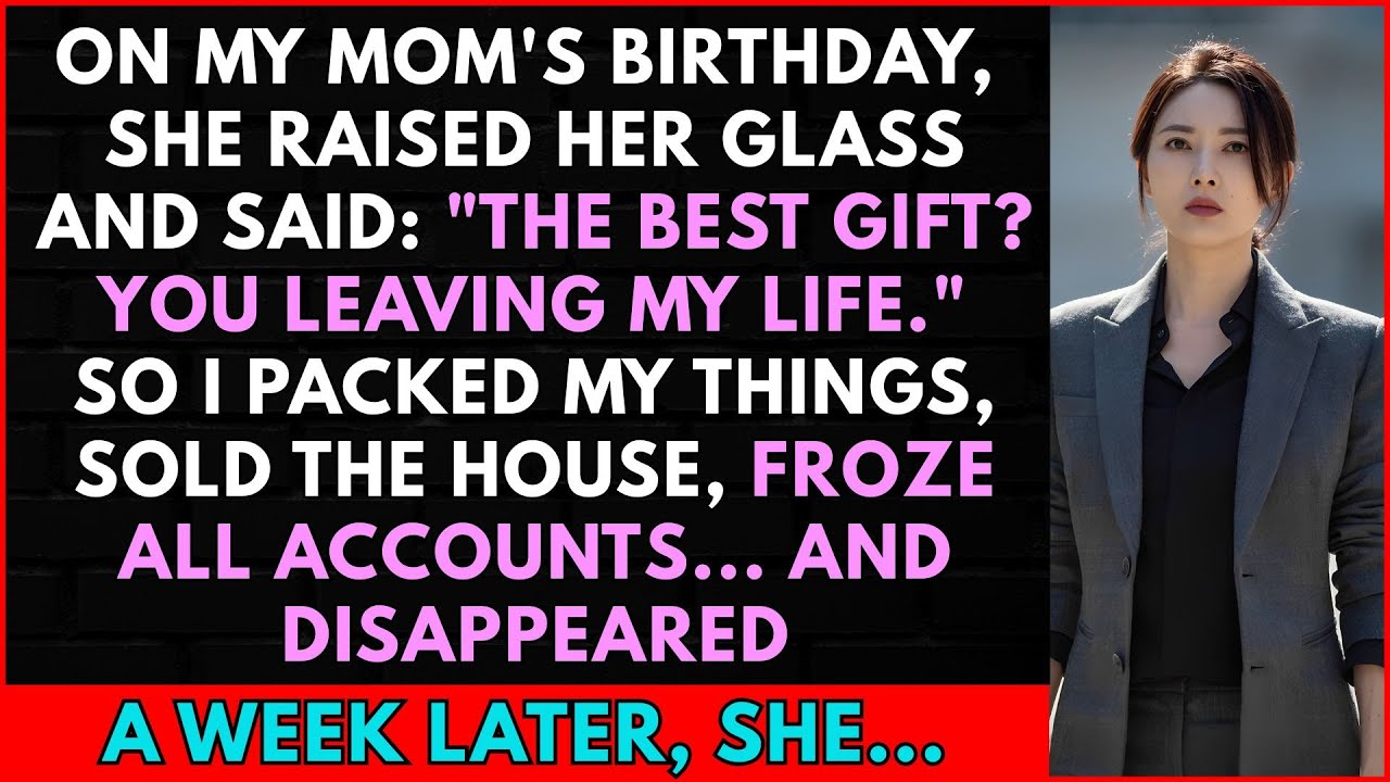 On My Mom’S Birthday, She Said The Best Gift Would Be If I Left Her Life. So I Vanished...