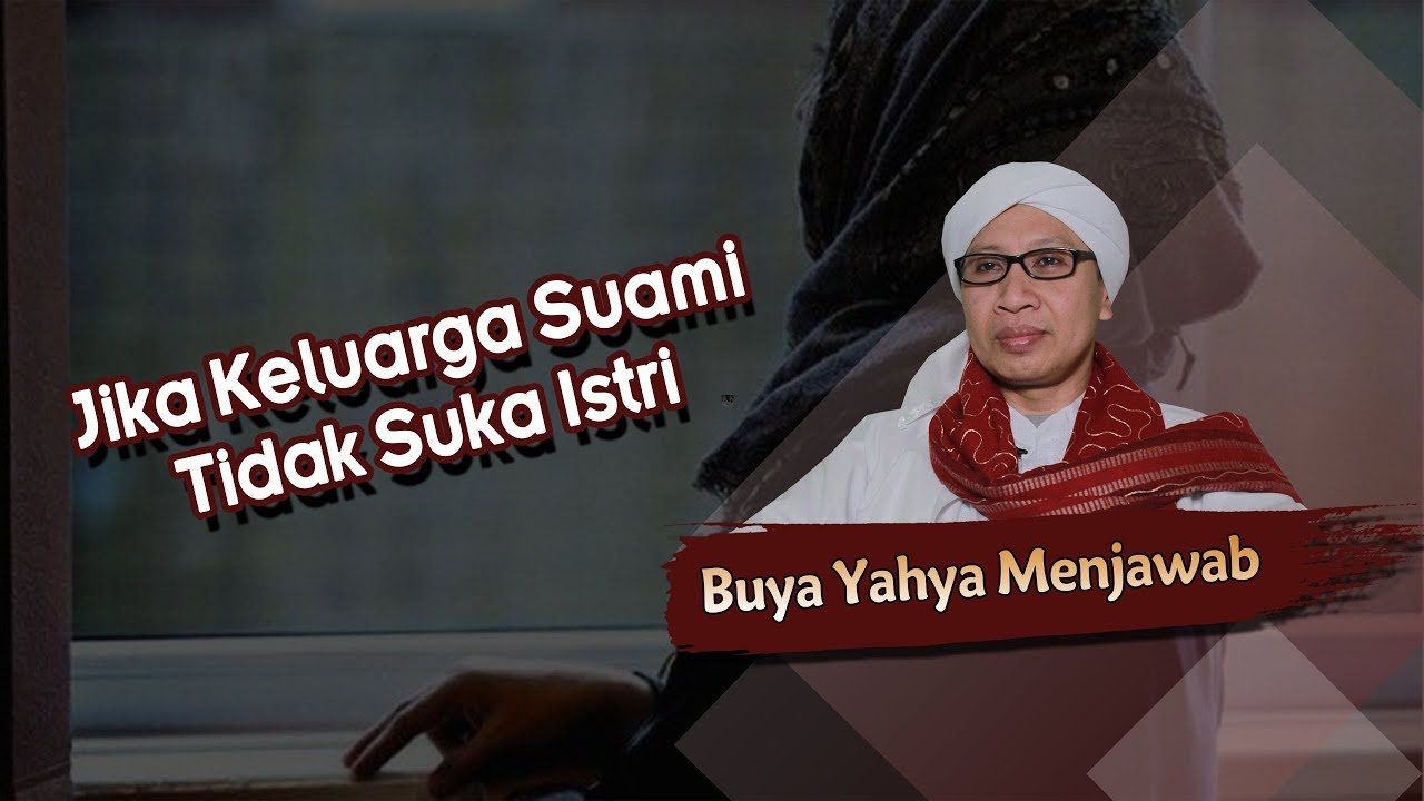 Jika Keluarga Suami Tidak Suka Istri Buya Yahya Menjawab Youtube