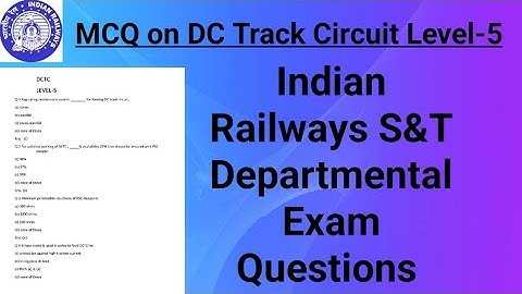 MCQ on DC Track Circuit Level-5 || Indian Railways S&T Departmental Exam Questions