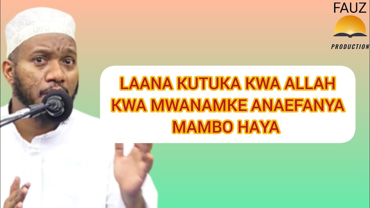 NI LAANA KWA MWANAMKE KUFANYA MAMBO HAYA//DUKTUR ISLAM