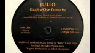 Download Lagu Julio   Guajira   Oye Como Va Organ Mix MP3