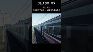 Class 87 - WCML Preston - Carlisle