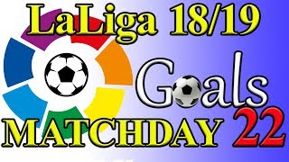 Laliga Season 1819 Matchday 22 Goal Highlights
