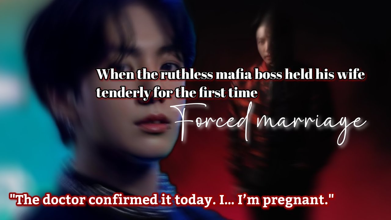 When the ruthless mafia boss held his wife tenderly for the first time (forced marriage)
