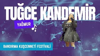 Tuğçe Kandemir - Yağmur Bandırma Kuşcenneti Festivali 2025 Canlı Performans