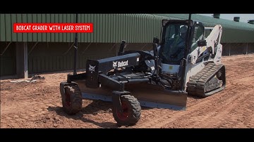 Tough Jobs Bobcat Grader with Laser equipment 2015