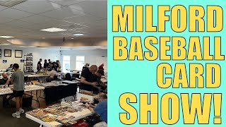 Buying & Selling at the Milford, CT Baseball Card Show - Weekend Recap!