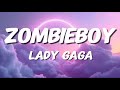 Lady Gaga Zombieboy Lyrics
