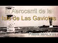 ATU Antologias - El Aerocarril de la Isla de las Gaviotas (Malvin)