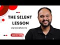 The silent lesson i wisdomshots i sreejith krishnan