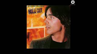 Video thumbnail of "Jackson Browne  - Hold Out"