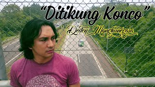 DITIKUNG KONCO - DEDEN MANGKUNEGARA