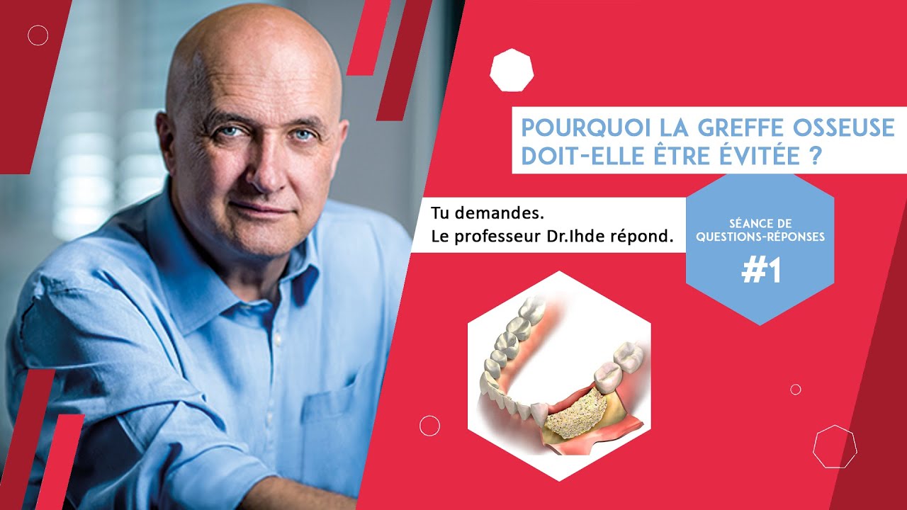 INFORMATION N°1 / Greffe osseuse / Risques, vrais chiffres et avis du Prof. Stefan Ihde