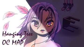 Hanging Tree [COMPLETED OC PMV MAP]