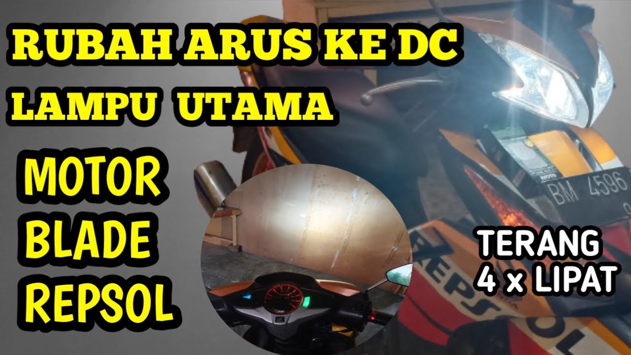 CARA MERUBAH AC KE DC LAMPU  MOTOR BLADE REPSOL #01 II HOW TO CHANGE AC TO DC MOTORCYCLE LAMP BLADE