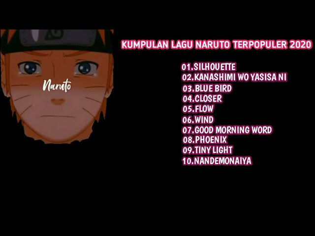 Lagu Naruto Terpopuler 2020 ,Enak Di Dengarkan. class=