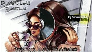 thari hotal ki chai pila d dhol Mix|Dj Monu KotA