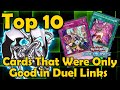 Top 10 Cards That Were Only Good in Duel Links - YuGiOh