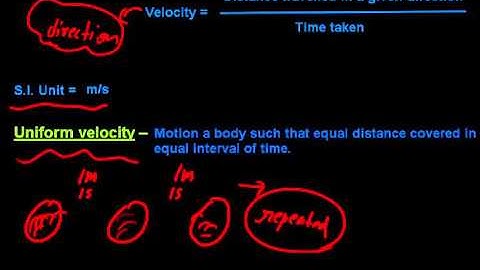 Class 9th - Motion - Speed,Velocity and Acceleration