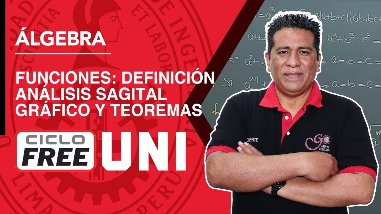 ÁLGEBRA -Funciones , Definición , Análisis Sagital gráfico y Teoremas  [CICLO FREE]